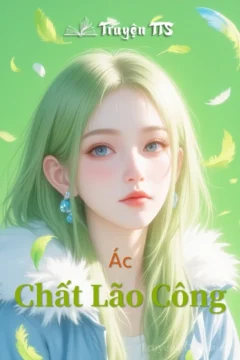 Bìa truyện Ác Chất Lão Công