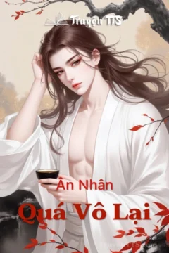 Bìa truyện Ân Nhân Quá Vô Lại
