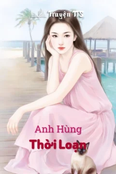 Bìa truyện Anh Hùng Thời Loạn
