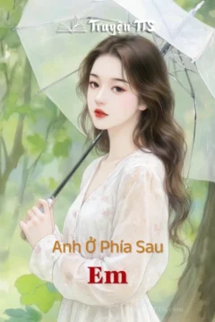 Bìa truyện Anh Ở Phía Sau Em