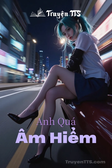 Anh Quá Âm Hiểm