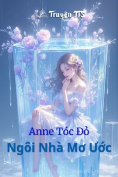 Bìa sách Anne Tóc Đỏ Và Ngôi Nhà Mơ Ước