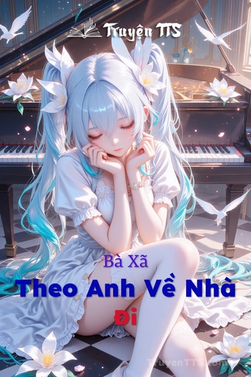Bà Xã Theo Anh Về Nhà Đi