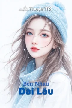 Bìa truyện Bên Nhau Dài Lâu với hình ảnh lãng mạn