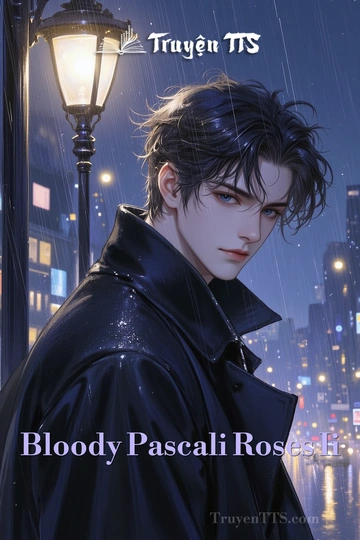 Bloody Pascali Roses Ii