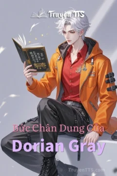 Bức Chân Dung Của Dorian Gray - Tác phẩm văn học kinh điển của Oscar Wilde