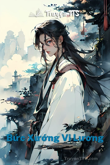 Bức Xướng Vi Lương