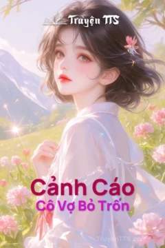 Ảnh bìa truyện Cảnh Cáo Cô Vợ Bỏ Trốn, thể hiện sự hài hước và kịch tính của câu chuyện.
