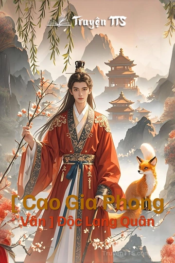 [ Cao Gia Phong Vân ] Độc Lang Quân