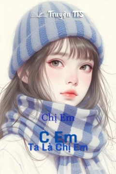 Bìa truyện C Em Ta Là Chị Em
