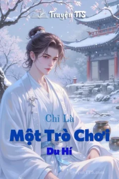 Bìa truyện "Chỉ Là Một Trò Chơi" với hình ảnh hai chàng trai trong mối quan hệ phức tạp.