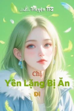 Bìa truyện Chị, Yên Lặng Bị Ăn Đi với hình ảnh hai nhân vật chính.