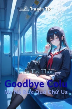 Bìa sách "Goodbye Colu, Mẹ Nó Bức Quá Chứ Us" của Philip Roth.