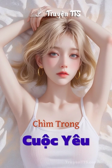 Chìm Trong Cuộc Yêu
