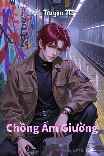 Chồng Ấm Giường