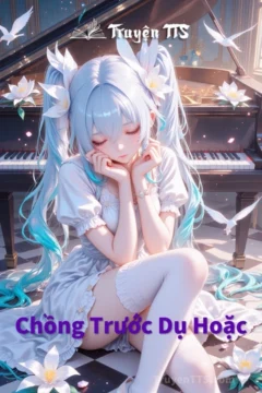 Bìa truyện Chồng Trước Dụ Hoặc