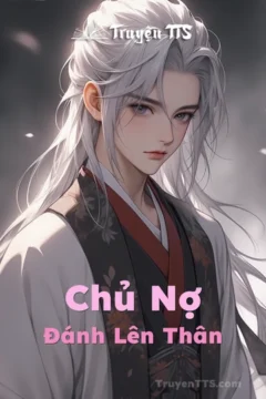 Hình ảnh minh họa truyện Chủ Nợ Đánh Lên Thân, thể loại ngôn tình cổ trang hài hước.
