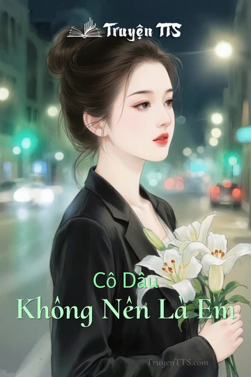 Cô Dâu Không Nên Là Em