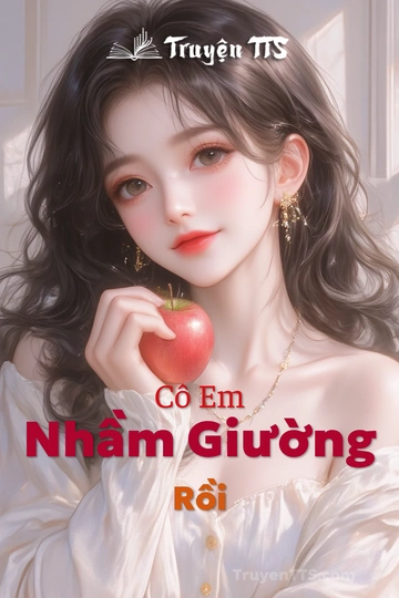 Cô Em Nhầm Giường Rồi