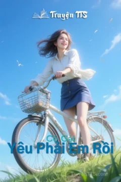 Bìa truyện Yêu Phải Em Rồi với hình ảnh cô gái xinh đẹp trong trang phục hiện đại.