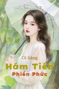 Bìa truyện Cô Nàng Hám Tiền Phiền Phức với nhân vật nam chính quyết tâm đòi lại công bằng