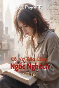 Bìa truyện Cô Vợ Đặc Công Ngốc Nghếch Của Tôi