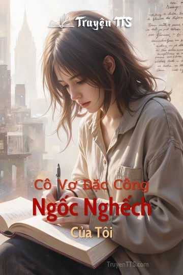 Cô Vợ Đặc Công Ngốc Nghếch Của Tôi