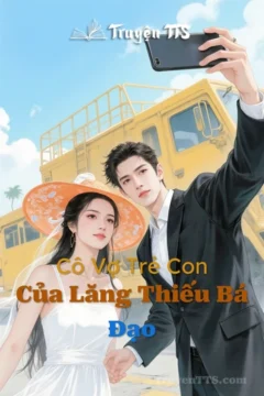 Bìa truyện Cô Vợ Trẻ Con Của Lăng Thiếu Bá Đạo với hình ảnh Lăng Bắc Hàn và Úc Tử Duyệt.