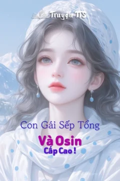 Bìa truyện Con Gái Sếp Tổng Và Osin Cấp Cao ! với hình ảnh cặp đôi trẻ