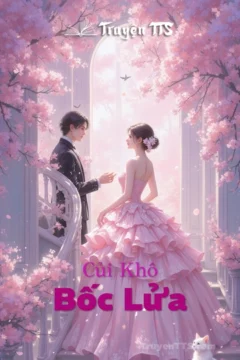 Bìa truyện Củi Khô Bốc Lửa với hình ảnh cặp đôi chính.
