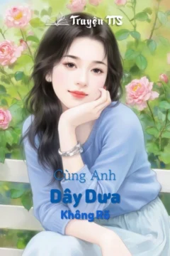 Bìa truyện Cùng Anh Dây Dưa Không Rõ