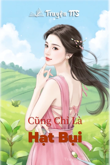 Cũng Chỉ Là Hạt Bụi