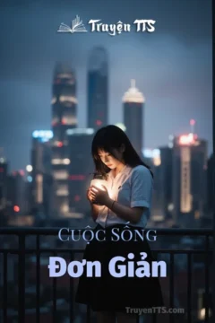 Bìa truyện Cuộc Sống Đơn Giản với hình ảnh Trương Thiến và Tôn Đông Mặc
