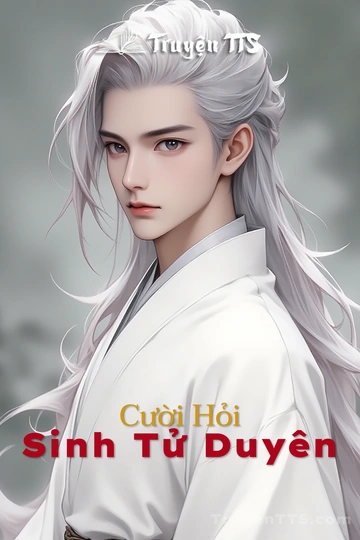 Cười Hỏi Sinh Tử Duyên