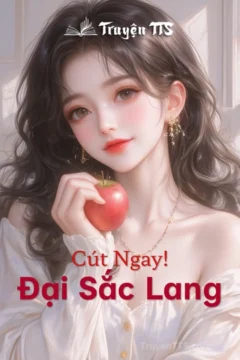 Ảnh bìa truyện Đại Sắc Lang: Cút Ngay! - Ngôn tình đô thị hài hước.