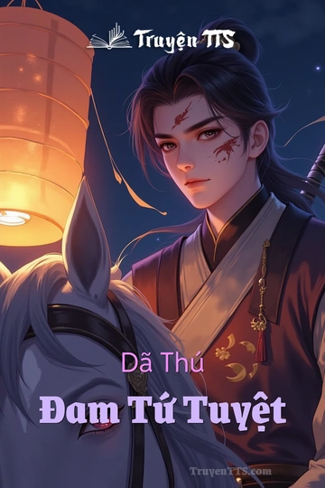 Dã Thú Đam Tứ Tuyệt