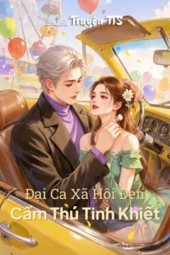 Bìa truyện Đại Ca Xã Hội Đen Cầm Thú Tinh Khiết