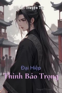 Bìa truyện Đại Hiệp Thỉnh Bảo Trọng
