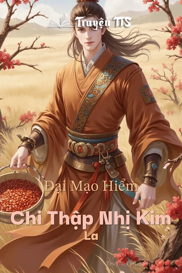 Đại Mạo Hiểm Chi Thập Nhị Kim La