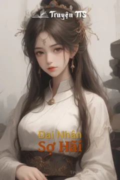 Bìa truyện Đại Nhân Sợ Hãi với hình ảnh Hạng Thiếu Hoài và Minh Nguyệt