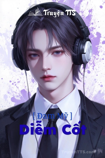[ Đam Mỹ ] Diễm Cốt