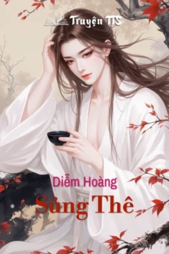 Bìa truyện Diễm Hoàng Sủng Thê với hình ảnh cô gái và chàng trai trong không gian cổ đại.