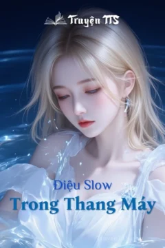 Bìa truyện "Điệu Slow Trong Thang Máy" với hình ảnh lãng mạn.