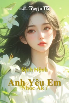 Bìa truyện Định Mệnh Anh Yêu Em Nhóc Àk! với hình ảnh các nhân vật trẻ trung, hiện đại.