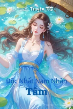 Bìa truyện Độc Nhất Nam Nhân Tâm