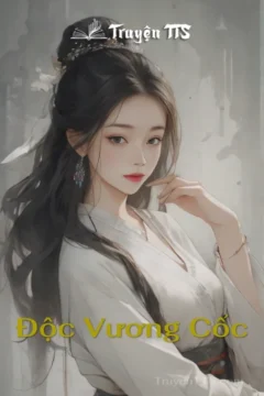 Ảnh bìa truyện Độc Vương Cốc, minh họa Độc Vương và tiểu nha đầu.