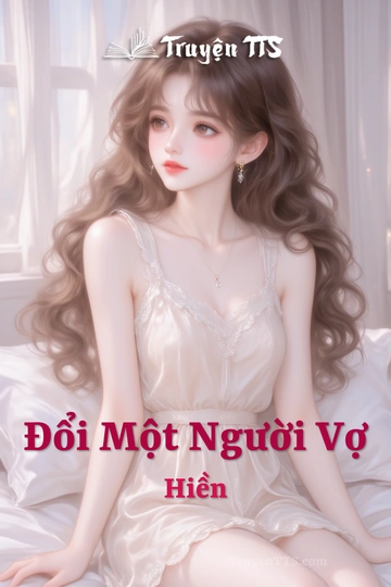 Đổi Một Người Vợ Hiền