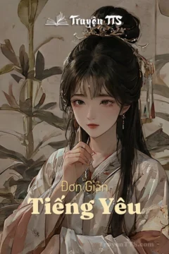Bìa truyện Đơn Giản Tiếng Yêu với hình ảnh hai nhân vật chính trong trang phục cổ đại.