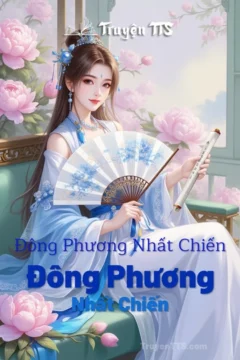 Bìa truyện Đông Phương Nhất Chiến với hình ảnh nhân vật Đường Phương