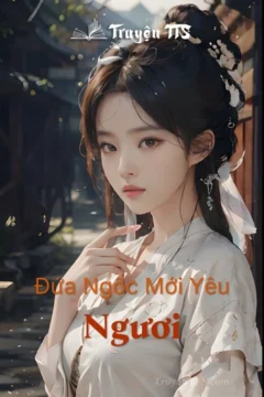 Bìa truyện Đứa Ngốc Mới Yêu Ngươi với hình ảnh nữ cường và Vương gia